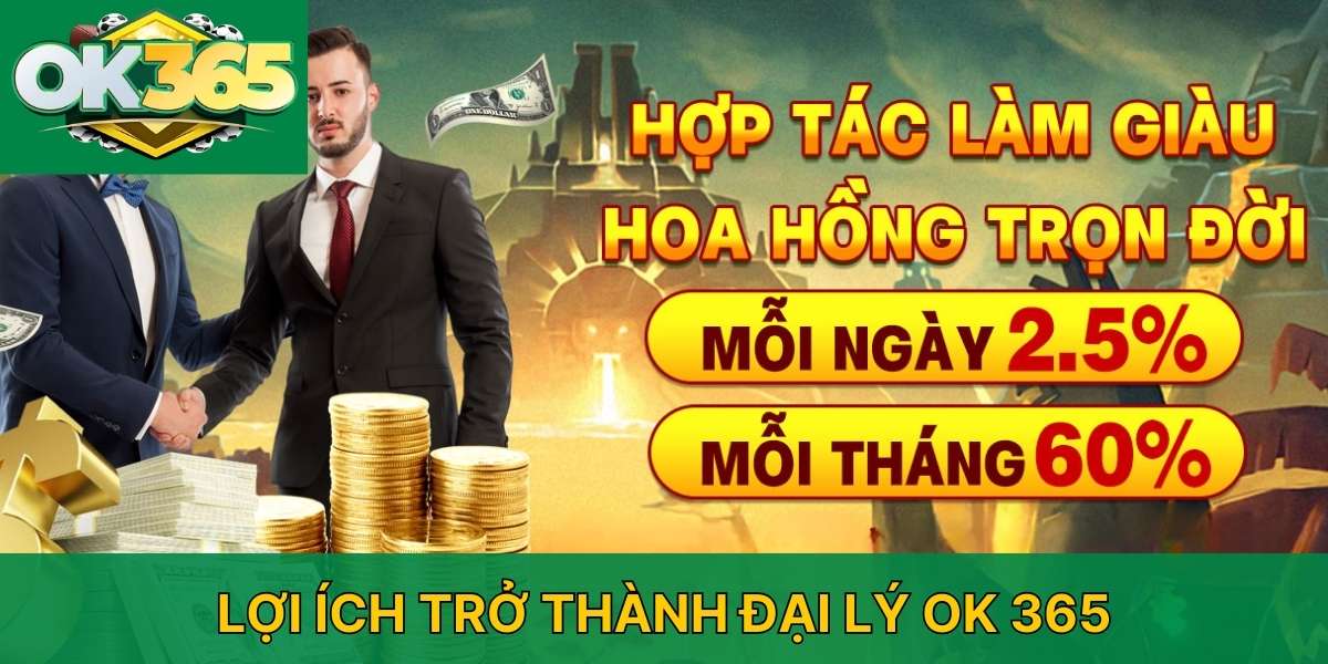 Lợi ích trở thành đại lý OK365